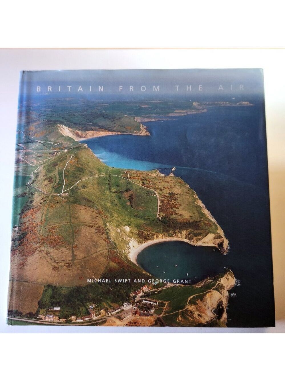 Britain From the Air Michael Swift a George Grant Hardcover Coffee Table Book